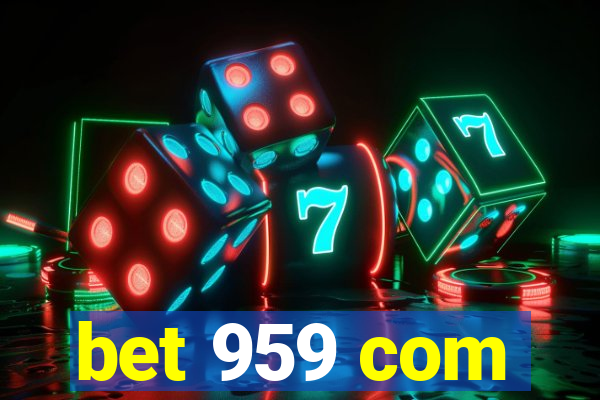 bet 959 com